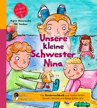 Bild vom Artikel Unsere kleine Schwester Nina - Das Kindersachbuch zum Thema Stillen, Zahnen, Beikost und Babys erstes Jahr vom Autor Regina Masaracchia