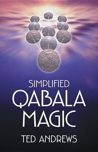 Bild vom Artikel Simplified Qabala Magic vom Autor Ted Andrews
