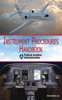 Produktbild: Instrument Procedures Handbook (FAA-H-8261-1A)