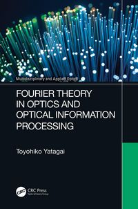 Bild vom Artikel Fourier Theory in Optics and Optical Information Processing vom Autor Toyohiko Yatagai