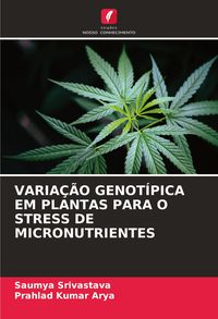 Produktbild: Varia&ccedil;&atilde;o Genot&iacute;pica Em Plantas Para O Stress De Micronutrientes