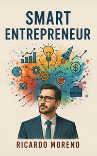 Produktbild: Smart Entrepreneur (How to Achieve Success, #1)