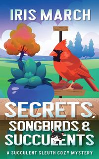 Produktbild: Secrets, Songbirds, and Succulents