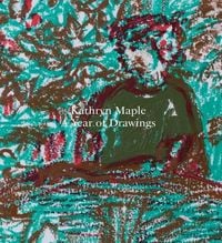 Produktbild: Kathryn Maple - A Year of Drawings