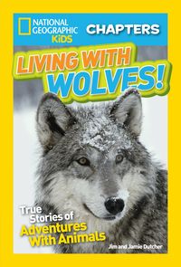 Produktbild: National Geographic Kids Chapters: Living with Wolves!