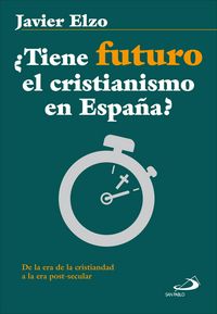 Produktbild: &iquest;Tiene futuro el cristianismo en Espa&ntilde;a?