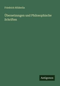 Produktbild: &Uuml;bersetzungen und Philosophische Schriften
