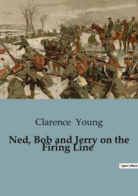 Produktbild: Ned, Bob and Jerry on the Firing Line