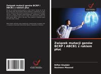 Produktbild: Zwi&iquest;zek mutacji gen&oacute;w BCRP i ABCB1 z rakiem p&iquest;uc