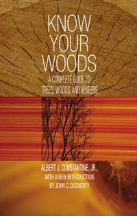 Produktbild: Know Your Woods: A Complete Guide to Trees, Woods, and Veneers
