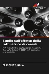 Produktbild: Studio sull'effetto della raffinatrice di cereali