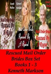 Produktbild: Mail Order Bride: Rescued Mail Order Brides Box Set - Books 1-3 (Rescued Western Historical Mail Order Bride Victorian Romance Collection, #1)