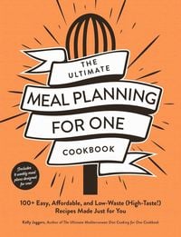 Produktbild: The Ultimate Meal Planning for One Cookbook