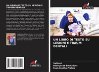 Produktbild: Un Libro Di Testo Su Lesioni E Traumi Dentali