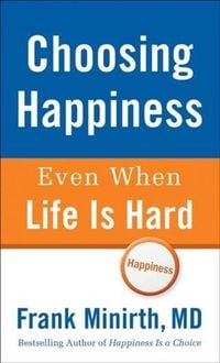 Produktbild: Choosing Happiness Even When Life Is Hard