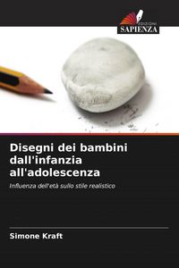 Produktbild: Disegni dei bambini dall'infanzia all'adolescenza