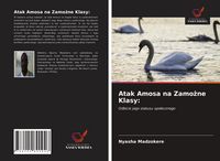 Produktbild: Atak Amosa na Zamo&iquest;ne Klasy: