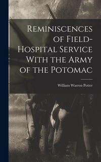 Produktbild: Reminiscences of Field-hospital Service With the Army of the Potomac