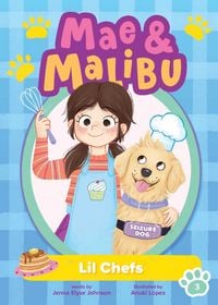 Produktbild: Mae & Malibu: Lil Chefs (Mae & Malibu #3) (a Chapter Book Series about a Girl and Her Service Dog)