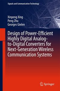 Produktbild: Design of Power-Efficient Highly Digital Analog-to-Digital Converters for Next-Generation Wireless Communication Systems