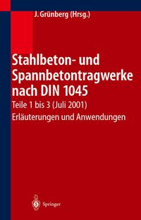 Produktbild: Stahlbeton- und Spannbetontragwerke nach DIN 1045