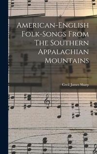 Produktbild: American-english Folk-songs From The Southern Appalachian Mountains