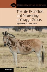Produktbild: The Life, Extinction, and Rebreeding of Quagga Zebras