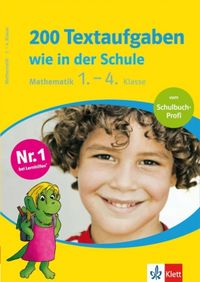 Produktbild: 200 Textaufgaben wie in der Schule. Mathematik 1.-4. Schuljahr