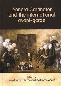 Produktbild: Leonora Carrington and the International Avant-Garde
