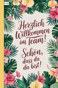 Produktbild: Herzlich Willkommen im Team! Sch&ouml;n, dass du da bist!