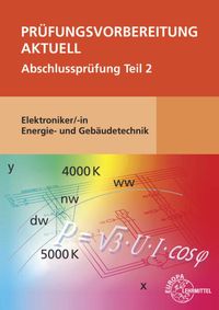 Bild vom Artikel Prüfungsvorbereitung aktuell - Elektroniker/-in Energie- und Gebäudetechnik vom Autor Monika Burgmaier