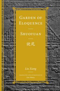 Produktbild: Garden of Eloquence / Shuoyuan說苑