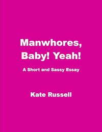 Produktbild: Manwhores, Baby! Yeah!