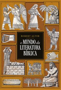 Produktbild: O mundo da literatura b&iacute;blica - Uma an&aacute;lise liter&aacute;ria dos textos b&iacute;blicos