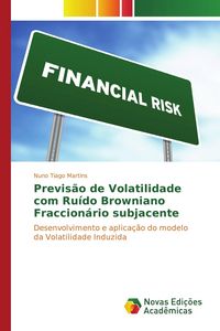 Produktbild: Previs&atilde;o de Volatilidade com Ru&iacute;do Browniano Fraccion&aacute;rio subjacente