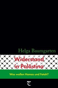 Produktbild: Widerstand in Pal&auml;stina: Was wollen Hamas und Fatah?