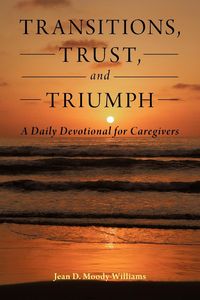 Produktbild: Transitions, Trust, and Triumph