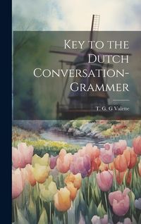 Produktbild: Key to the Dutch Conversation-grammer