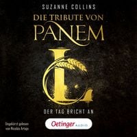Produktbild: Die Tribute von Panem L. Der Tag bricht an