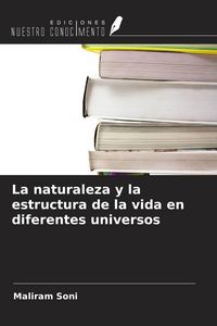 Produktbild: La naturaleza y la estructura de la vida en diferentes universos