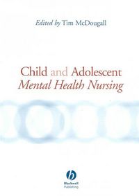Produktbild: Mcdougall, T: Child and Adolescent Mental Health Nursing