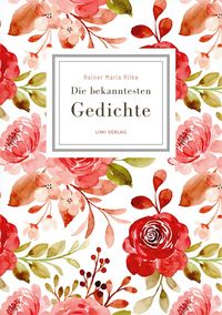 Produktbild: Rainer Maria Rilke: Die bekanntesten Gedichte