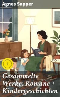 Produktbild: Gesammelte Werke: Romane + Kindergeschichten