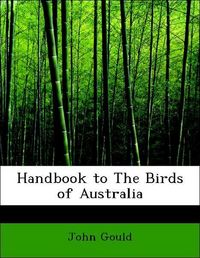Produktbild: Gould, J: Handbook to The Birds of Australia