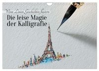 Produktbild: Die leise Magie der Kalligrafie (Wandkalender 2026 DIN A4 quer), CALVENDO Monatskalender