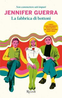 Produktbild: La fabbrica di bottoni. Non commettere atti impuri