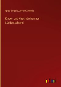 Produktbild: Kinder- und Hausm&auml;rchen aus S&uuml;ddeutschland