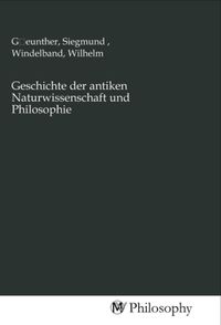 Produktbild: Geschichte der antiken Naturwissenschaft und Philosophie