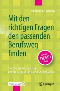 Produktbild: Mit den richtigen Fragen den passenden Berufsweg finden