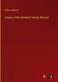 Produktbild: History of the Sandwich Islands Mission
